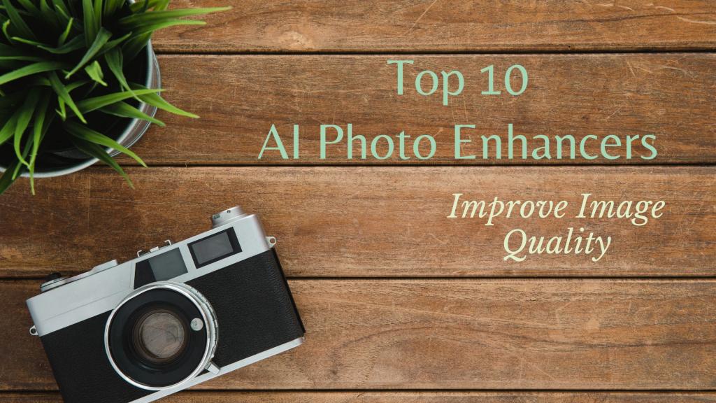 Smooth Image Enhancement: Top 10 AI Photo Enhancers of 2024